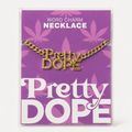 Pretty Dope Gold Chain Necklace